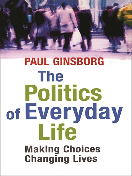 Cover image for Politics of Everyday Life